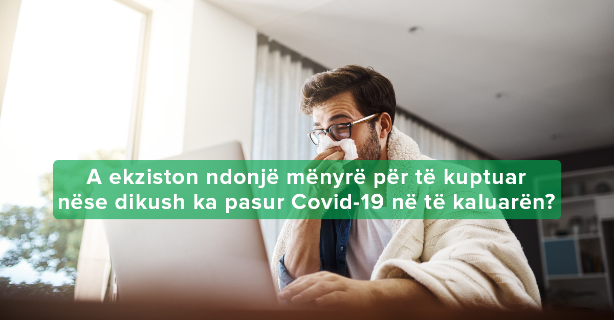 a kam pasur tashme koronavirusin